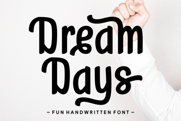Dream Days Font Review for Campaign Design